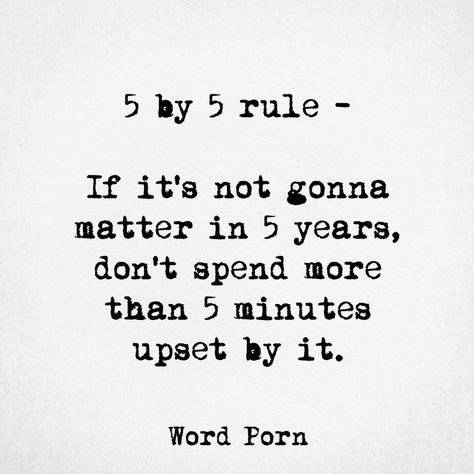 If it's not going to matter in 5 years don't spend more than 5 minutes upset about it! Love this rule! Quotes About Attitude, Inspirational Instagram Quotes, Citations Instagram, Quotes Instagram, Enjoy The Ride, Quotable Quotes, Instagram Quotes, Love Words, Attitude Quotes