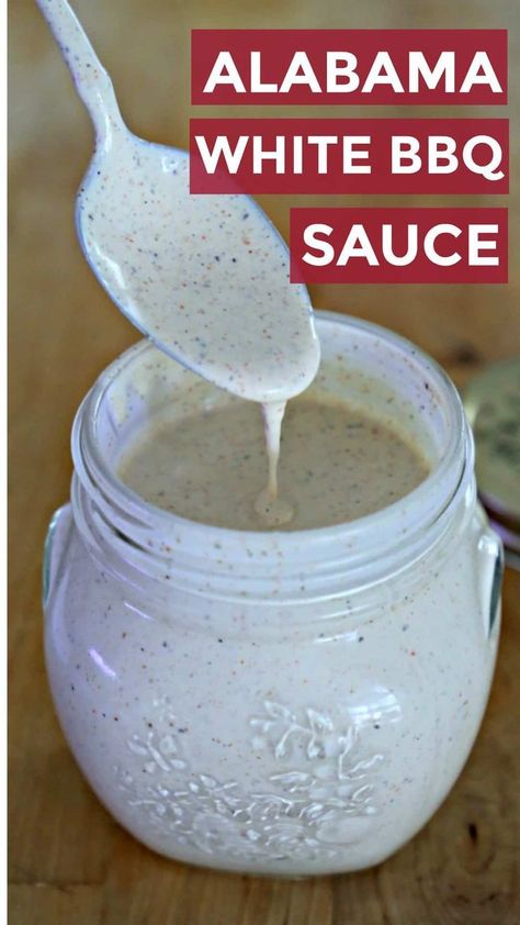 Alabama White Sauce Chicken, Alabama White Sauce Recipe, Alabama Sauce, White Bbq Sauce Recipe, North Carolina Bbq Sauce, Alabama White Bbq Sauce, Dr Pepper Bbq Sauce, White Barbecue Sauce, Barbecue Sauces