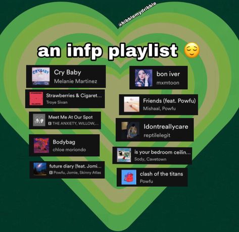 infp playlist: cry baby by melanie martinez, strawberries and cigarettes by troye sivan, meet me at our spot by willow, body bag by chloe moriando, future diary by powfu, bon iver by mxmtoon, friends by powfu, idontreallycare by reptilelegit, is your bedroom ceiling bored by cavetown, and clash of the titans by powfu. Infp Songs Playlist, Infp Playlist, Infp Songs, Espiritual Aesthetic, Imagenes Aesthetic, Future Diary, Clash Of The Titans, Infp Personality, Spotify Covers