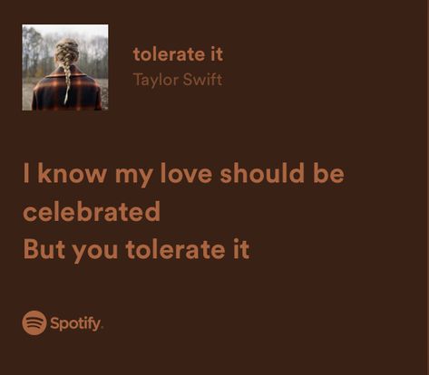 Evermore Taylor Swift Quotes, Taylor Swift Fall Aesthetic Lyrics, Taylor Swift Emotional Lyrics, Taylor Swift Evermore Aesthetic Lyrics, Tolerate It Taylor Swift Wallpaper, Tolerate It Tattoo Taylor Swift, Taylor Swift Is It Over Now, Tolerate It Taylor Swift Aesthetic, Tolerate It Aesthetic