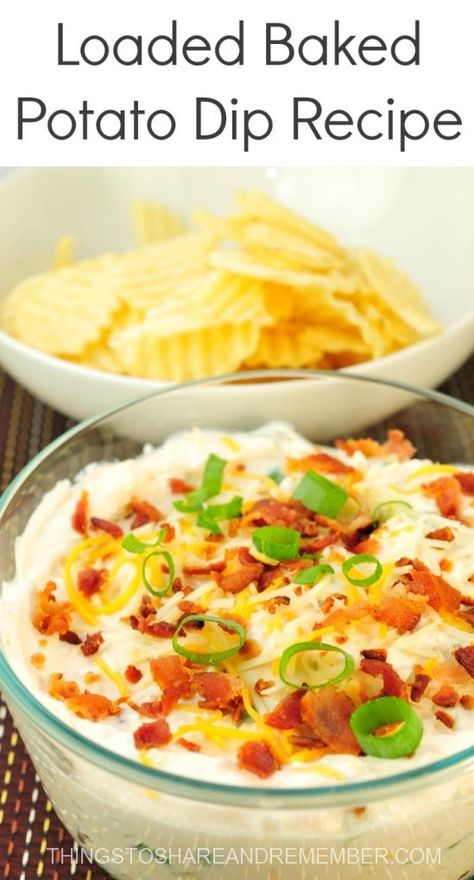 Loaded Baked Potato Dip Potato Chip Dip, Dip For Potato Chips, Potato Dip, Chip Dips, Baked Potato Dip, Chip Dip Recipes, Baked Potato Chips, Nacho Dip, Chips Dip