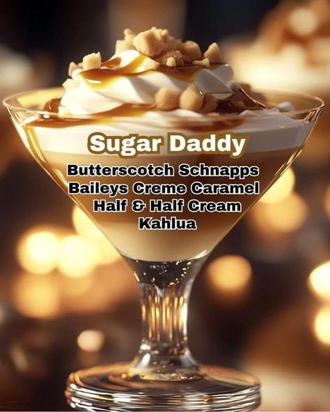 🍸 Sugar Daddy A creamy and decadent cocktail perfect for those with a sweet tooth. • 1 ½ oz Baileys Creme Caramel • 1 ½ oz Kahlua • 1 ½ oz Butterscotch Schnapps • 1 ½ Half & Half Cream • Caramel Syrup 1. Fill a shaker halfway with ice cubes. 2. Add the first four ingredients to the shaker. 3. Shake the mixture well. 4. Strain the drink into a chilled cocktail glass and drizzle with the caramel syrup. #cocktail #recipe #sugar #sweet #decadent Butterscotch Alcohol Drinks, Butterscotch Cocktail, Baileys Dessert, Kahlua Drinks, Desert Drinks, Alcoholic Desserts, Candy Cocktails, Creme Caramel, Boozy Drinks