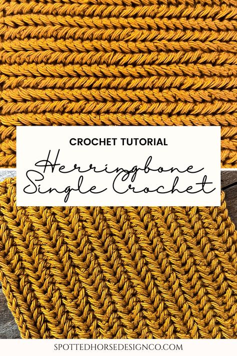 Herringbone Single Crochet Stitch Tutorial - Spotted Horse Design Co. Herringbone Crochet Stitch, Herringbone Single Crochet Stitch, Single Crochet Stitch Tutorial, Herringbone Single Crochet, Crochet Herringbone Stitch, Herringbone Crochet, Crochet Herringbone, Spotted Horse, Left Handed Crochet