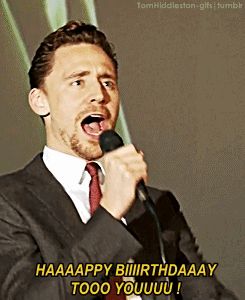 Loki Happy Birthday, Happy Birthday Avengers, Tom Hiddleston Birthday, Happy Birthday Tom, Happy Birthday Gif, Birthday Tomorrow, Thomas William Hiddleston, Singing Happy Birthday, Sing To Me