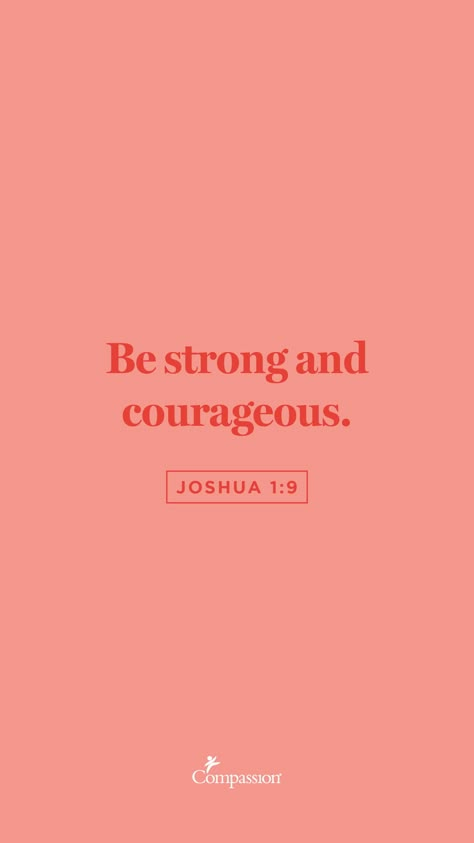 Peach Bible Verse, Pink And Orange Bible Verse, Be Strong And Courageous Wallpaper, Joshua 1:9 Wallpaper Aesthetic, Bible Verse For Courage, Have I Not Commanded You Be Strong, Simple Scripture Wallpaper, Bible Verse Short Simple, Strong And Courageous