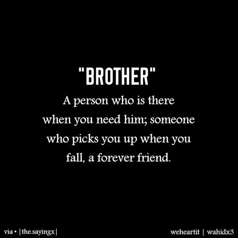 Big Brother Quotes Protective, Lil Brother Quotes, Older Brother Quotes, Love My Brother Quotes, Dollar Quotes, My Annoying Brother, Brother Sister Love Quotes, Big Brother Quotes, Little Sister Quotes