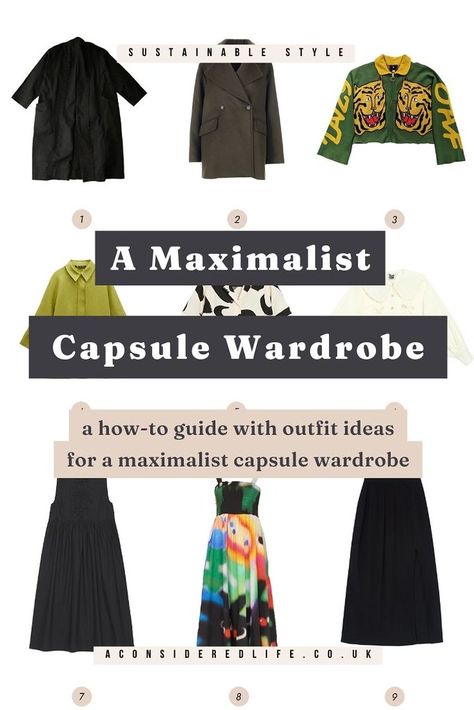 A Maximalist Capsule Wardrobe Interesting Capsule Wardrobe, Whimsical Capsule Wardrobe, Maximalist Wardrobe, Eclectic Wardrobe Style, Eclectic Capsule Wardrobe, Jewel Tone Capsule Wardrobe, Colourful Capsule Wardrobe, Maximalist Capsule Wardrobe, Maximalist Fashion Style