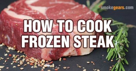 Cook Frozen Steak, Oven Cooked Steak, Good Steak Recipes, Frozen Steak, Ribeye Steak Recipes, Steak In Oven, Frozen Beef, Beef Steak Recipes, Bbq Chicken Recipes