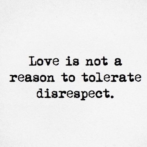 Love is not a reason to tolerate disrespect. #Love #Respect Disrespect Quotes, Deep Relationship Quotes, Priorities Quotes, Self Respect Quotes, Knitting Quotes, Secret Crush Quotes, Respect Quotes, Gratitude Challenge, Words Love