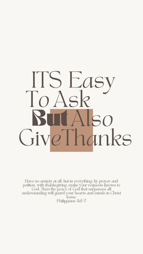 I think sometimes we only remember the part to pray and be continuous in prayer but don't really feel the gratitude of God's love when we give thanks. Prayer is important but if your not really grateful and seek his faithfulness throughout the day it will be hard to see your prayers being answered. So as your prayer time comes really get into the spirit of thankfulness and really acknowledge what the Lord has done for you and then you will finally see the peace you have been waiting for. Oh Give Thanks Unto The Lord, In All Things Give Thanks Scripture, Psalm 106:1 Give Thanks, Pray For One Another James 5:16, Psalms 100:4-5 Thanksgiving, Christian Backgrounds, Masculine Men, Peace Of God, Guard Your Heart