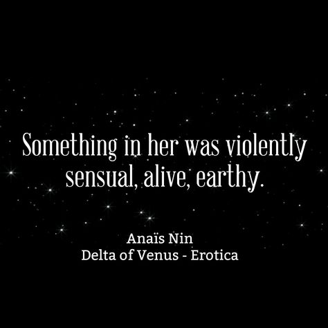 Quotes On Sensuality, Goddess Of Sensuality, Quotes About Sensuality, Muse Quotes Woman, Sensual Quote, Earthy Quotes, Sensuality Quotes, Aesthetic Chart, Muse Quotes