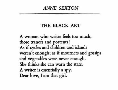 Anne Sexton Poems, Favorite Poems, Anne Sexton, Quote Unquote, Poetry Reading, Healing Words, Literature Quotes, Tumblr Quotes, Poetry Words