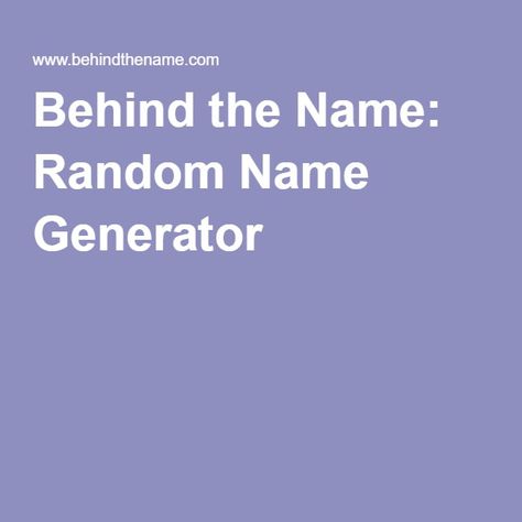 Pen Name Generator, Random Name Generator, Random Name, Name Maker, Welsh Names, Free Online Chat, List Of Names, Baby Name Generator, Writing Inspiration Tips