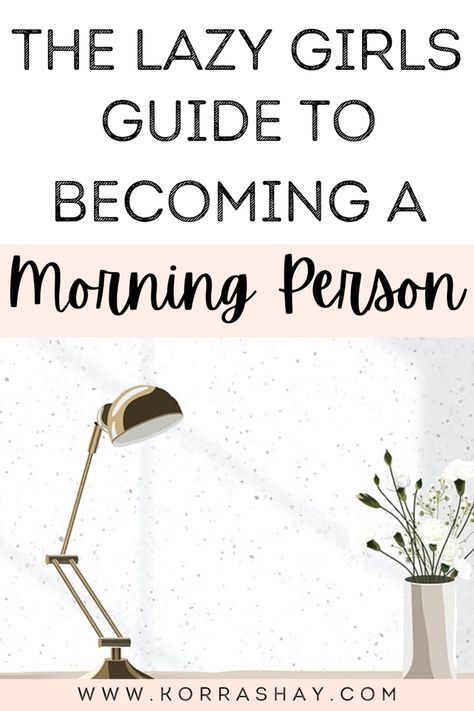 Becoming A Morning Person, Wake Up Earlier, Become A Morning Person, How To Overcome Laziness, Hate Mornings, Feeling Lazy, Wake Up Early, Productive Morning, Healthy Morning Routine