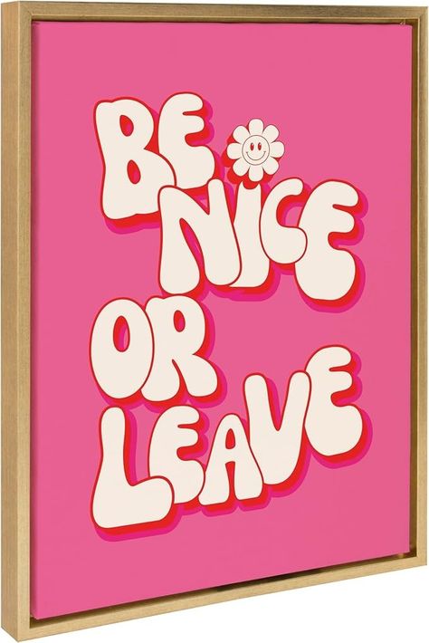 Amazon.com: Kate and Laurel Sylvie Be Nice or Leave Framed Canvas Wall Art by Honey Island Studio, 18x24 Bright Gold, Bright Pink Quote Art for Wall: Posters & Prints Be Nice Or Leave, Pink Canvas Art, Colorful Room, Art For Wall, Gold Poster, Pink Quotes, Block Art, Quote Art, Wall Posters