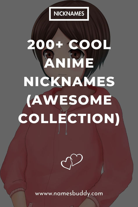 200+ Anime nicknames Anime Nicknames, Good Nicknames, Neko Atsume, Cute Nicknames, Tough Guy, Character Names, Best Relationship, Anime