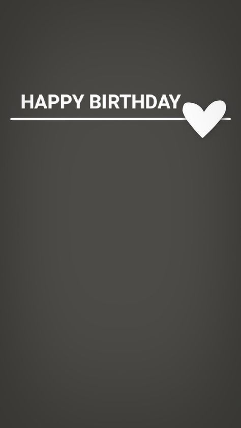 Happy Birthday Templets For Instagram, Happy Birthday Template Black And White, Happy Birthday White Background, Birthday Instagram Template, Layout For Instagram, Happy Birthday Written, Bday Background, Birthday Instagram Story, Happy Birthday Girlfriend