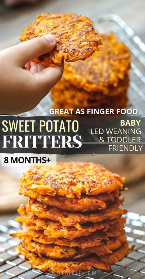 Sweet Potato Fritters (Latkes) For Babies & Toddlers - ThrivingNest Blw Foods, Blw Meals, Baby Meal Ideas, Sweet Potato Latkes, Sweet Potato Patties, Toddler Food Recipes, Sweet Potato Fritters, Easy Baby Food, Weaning Foods