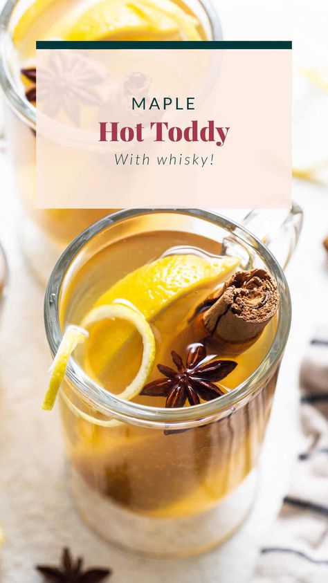 This maple hot toddy is soul-soothing and the perfect hot cocktail to warm you up this winter season. Hot Totty Recipe, Hot Apple Juice, Apple Cider Hot Toddy, Hot Toddy Recipe, Baked Spinach Artichoke Dip, Spiked Apple Cider, Toddy Recipe, Hot Toddies Recipe, Bacon Wrapped Jalapenos