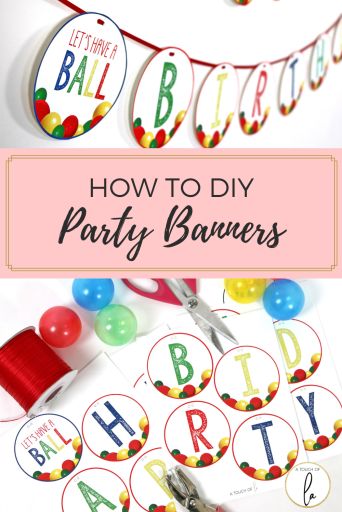 How to DIY Party Banners: Printable Party Decorations - A Touch of LA Diy Party Banner, Birthday Party Decorations Diy, Printable Party Decorations, Ball Birthday, Diy Banner, Diy Birthday Party, Baby Shower Banner, Printable Party, Photo Banner