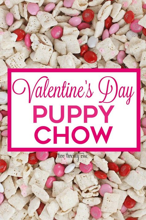 Valentine's Day Puppy Chow Valentines Day Events, Puppy Chow Ingredients, Puppy Chow Chex Mix Recipe, Chex Mix Puppy Chow, Valentine Strawberries, Men Valentines, Valentines Treats, Valentines Snacks, Puppy Chow Recipes