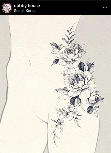 Peony Tattoo Drawing, Peony Hip Tattoo, Peony Flower Tattoo Design, Tattoo Peony, Floral Hip Tattoo, Flower Hip Tattoos, Side Hip Tattoos, Peony Flower Tattoos, Side Thigh Tattoos