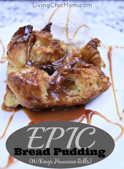 Epic Kings Hawaiian Roll Bread Pudding Recipe - Living Chic Mom Hawaiian Bread Pudding, Breakfast Bread Pudding, King Hawaiian Rolls, Chefs Recipes, Hawaiian Roll, Ideas For Breakfast, Hawaiian Sweet Rolls, Kings Hawaiian, Breakfast Bread