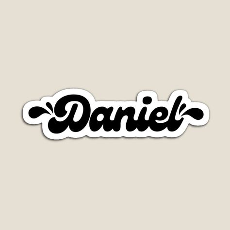 Daniel Name, Boys Names, Boy Names, My Name Is, My Name, Awesome Products, My Art, Magnets, Art Prints