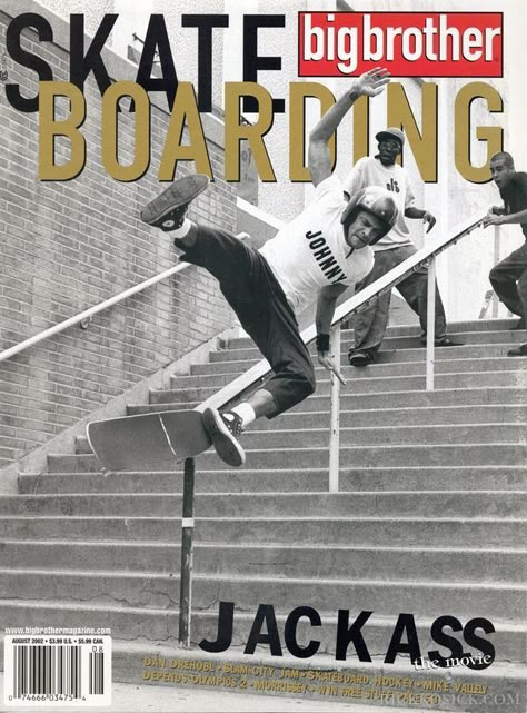 Big Brother Magazine, Skate Photography, Johnny Knoxville, Skateboard Art Design, Skateboard Photography, What Is My Life, Magazine Pictures, Vintage Television, Vintage Poster Design