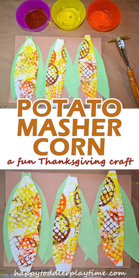 Potato Masher Corn - HAPPY TODDLER PLAYTIME Harvest Theme Preschool Activities, Food Crafts Preschool, Harvest Preschool Activities, Thanksgiving Art For Kids, November Preschool, Corn Craft, Thanksgiving Crafts For Toddlers, Preschool Thanksgiving, Harvest Crafts