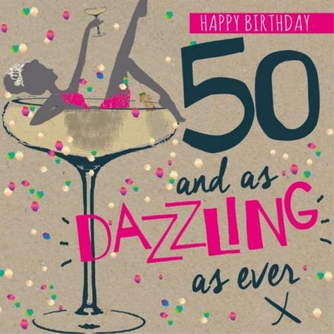 101 Happy 50th Birthday Memes - "Happy birthday. 50 and as dazzling as ever." Sparklers Birthday, Happy 50th Birthday Wishes, 50th Birthday Wishes, 50th Birthday Quotes, Funny Happy Birthday Wishes, Birthday Card Messages, 50th Birthday Cards, Happy Birthday Funny, Birthday Quotes Funny