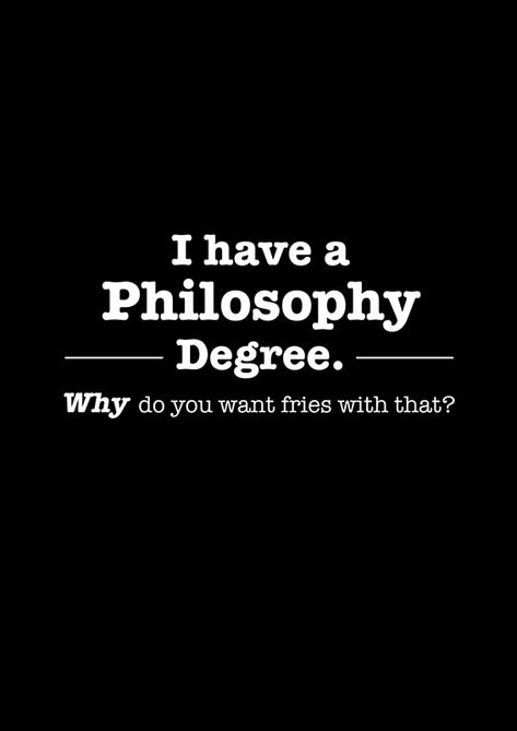 I Have A Philosophy Degree Why Do You Want Fries With That Philosophy Graduation Cap, Manifestation School, Philosophy Degree, Philosophy Major, Philosophy Memes, School Of Philosophy, Vintage Labels, American Dream, Graduation Cap