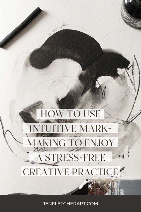 How to use intuitive mark-making to explore your unique style — Jen Fletcher Abstract Art Lesson, Teaching Drawing, Intuitive Artists, Mixed Media Art Tutorials, Abstract Painting Techniques, Art Advice, Art Basics, Mixed Media Techniques, Sketchbook Art Journal