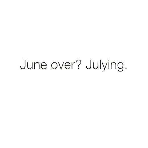 Funny pun for the start of July. Funny July Quotes, 4th Of July Funny Quotes, Summer Puns Funny, Funny Quotes To Start The Day, July Quotes Month Of, 4th Of July Puns, Adore Aesthetic, Baseball Puns, Summer Puns