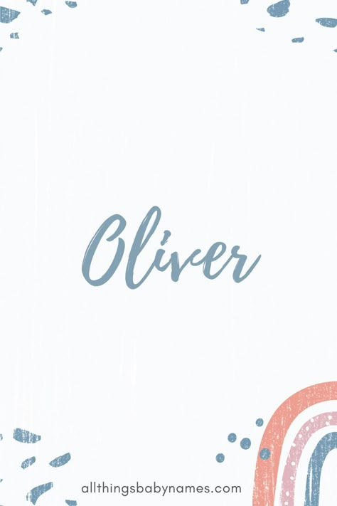 Oliver Tattoo Name, Oliver Name Art, Olive Name Meaning, Otis Name Meaning, Oliver Name Meaning, Olivia Meaning, Elliot Name Meaning, Oliver Meaning Name, Oliver Name