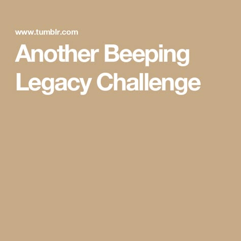 Another Beeping Legacy Challenge Aesthetic Legacy Challenge, Whirlwind Legacy Challenge, Storyline Ideas Sims 4, Sims 4 Legacy Challenge Rules, Sims 4 Legacy Challenge Ideas, Legacy Challenge Sims 4, Sims4 Challenge, Sims 4 Legacy Challenge, Sims 4 Legacy