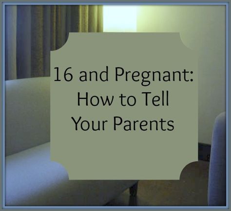 Pregnant Quotes, Teen Parents, 16 And Pregnant, Finding Out Your Pregnant, Teen Parenting, Not Pregnant, Pregnancy Info, Teen Pregnancy