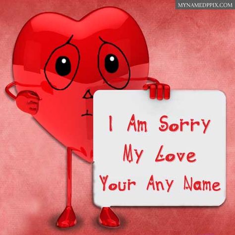 Love Name Sorry Card Beautiful Heart Send Photo Online Create Am Sorry My Love, Daily Dairy, Teddy Images, Sorry Card, Sorry Images, Apologizing Quotes, Romantic Birthday Wishes, Love Name, Friendship Pictures