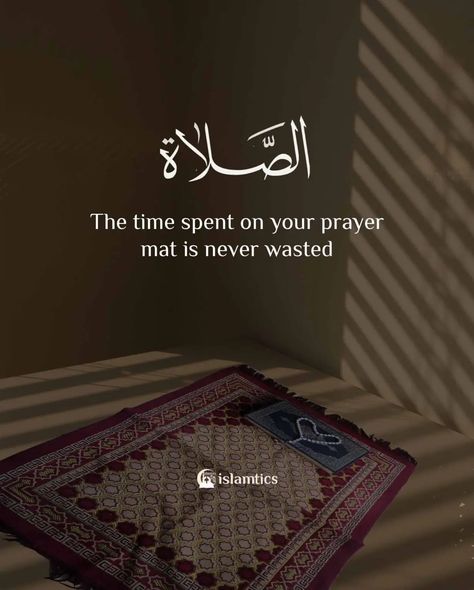 The time spent on your prayer mat is never wasted Prayer Mat Islam, Islam Pics, Prayer Muslim, Islamic Quotes Friendship, Muslim Photos, Life Knowledge, Trust Allah, Beautiful Reminders, Islamic Sayings