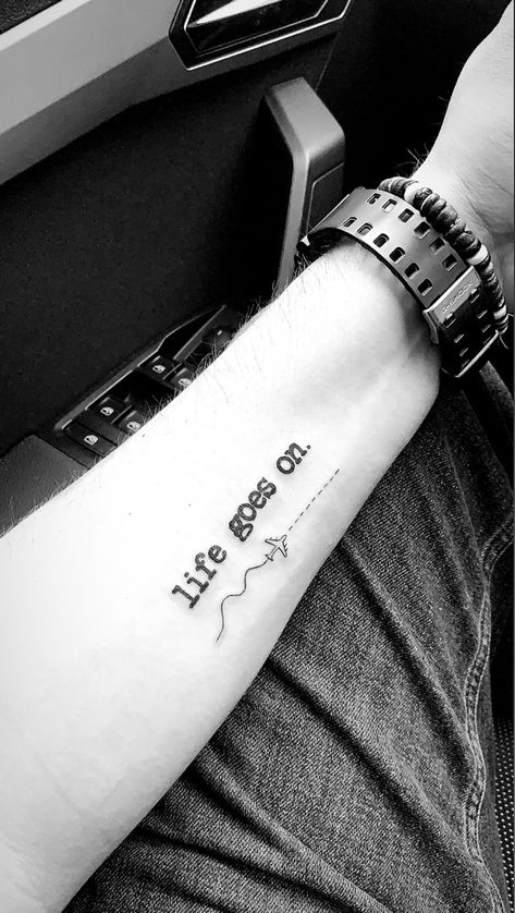 Life goes on tattoo with plane a380 Life Goes On Tattoo Design, Life Goes On Tattoo Ideas, Life Goes On Tattoo, Plane Quotes, On Tattoo, Arm Tattoos, Cross Tattoo, Arm Tattoos For Guys, Life Goes On