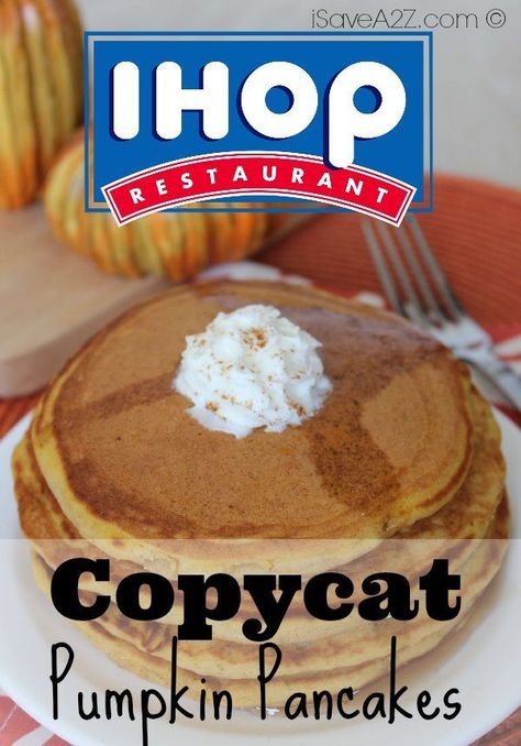 Ihop Food, I Hop Pancake Recipe, Ihop Pancakes, Brownie Desserts Recipes, Corn Soup Recipes, Pumpkin Pancake Recipe, I Hop, Ideas For Breakfast, Pumpkin Scones