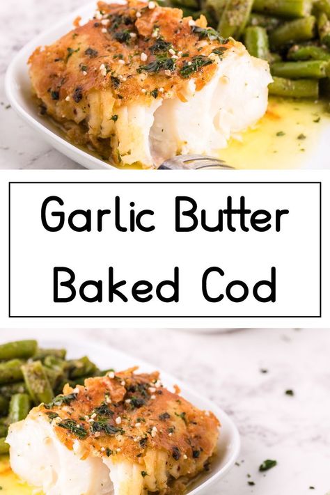 Garlic Butter Baked Cod, Cod Recipes Oven, Cod Loin Recipes, Butter Baked Cod, Cod Fish Recipes Baked, Cod Recipes Healthy, Cod Fillet Recipes, Oven Baked Cod, Easy Garlic Butter