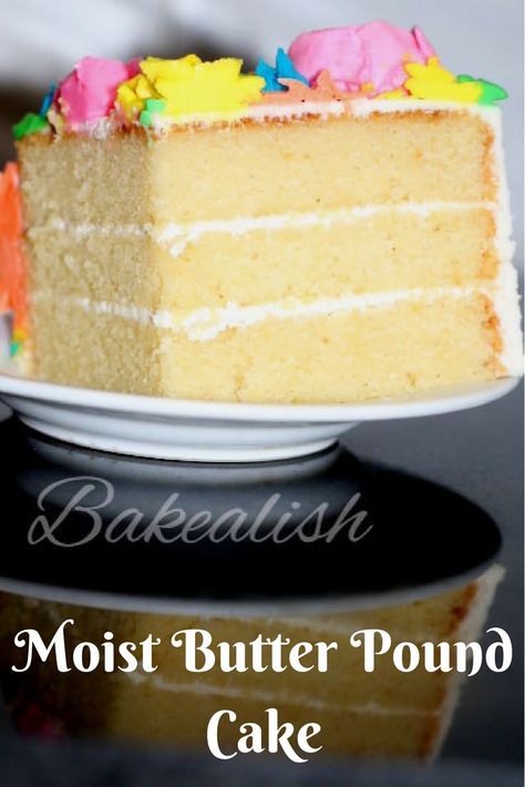 Moist Butter Pound Cake, Pound Cake Layer Cake, Easy Fluffy Vanilla Cake Recipe, Butter Cake Recipe Moist, Vintage Cakes Birthday, Homemade Pound Cake Recipe, Fluffy Cake Recipe, Rich Butter Cake Recipe, Moist Butter Cake Recipe