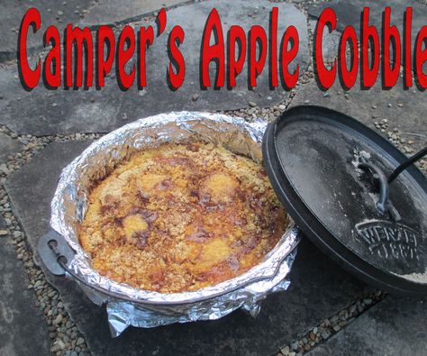 Camping Dessert Ideas, Dutch Oven Cobbler, Dutch Oven Desserts, Dutch Oven Camping Recipes, Dutch Oven Camping, Camping Desserts, Camping Dinners, Apple Cobbler, Easy Camping Meals