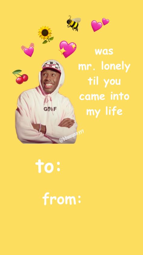 Tyler The Creator Valentine Card, Tyler The Creator Valentine, Valentines Day Cards Tumblr, Goofy Valentines, Bad Valentines Cards, Bad Valentines, Tyler The Creator Wallpaper, Funny Valentines Cards, Funniest Valentines Cards