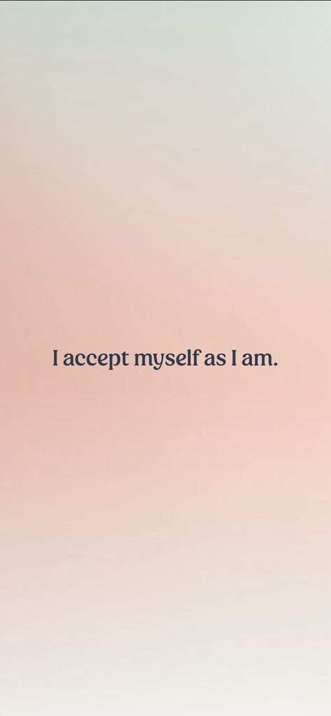 I accept myself as I am. From the I am app: https://iamaffirmations.app/download I Accept Myself As I Am, Maybe I Am The Problem, I Am Fit, I Accept Myself, I Am Myself, Winner Mindset, 2024 Energy, Accept Myself, I Am Quotes