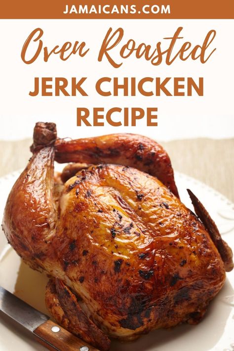 Oven Roasted Jerk Chicken Recipe - Jamaicans.com Jerk Whole Chicken Recipe, Jamaican Baked Chicken Recipes, Jamaican Roast Chicken, Jerk Chicken Recipe Oven Baked, Whole Jerk Chicken In The Oven, Jerk Chicken Legs In Oven, Oven Baked Jerk Chicken, Jerk Roasted Chicken, Oven Jerk Chicken