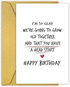 Funny Birthday Card for Husband, Romantic Birthday for Older Husband Older Girlfriend, I'm So Glad We're Going To Grow Old Together and That You Have A Head Start (35) Birthday Card For Husband Homemade, Funny Husband Birthday Quotes, Funny Husband Birthday Cards, Birthday Card For Husband, Grow Old Together, Husband Birthday Quotes, Card For Husband, Romantic Birthday, Husband Birthday Card