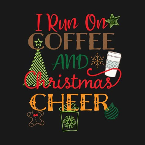 Starbucks Shirt Ideas, Cheer Fonts, Christmas Coffee Quotes, Cheer Funny, Starbucks Shirt, Widget Pictures, Xmas Coffee, Coffee Frappuccino, Elf Outfit