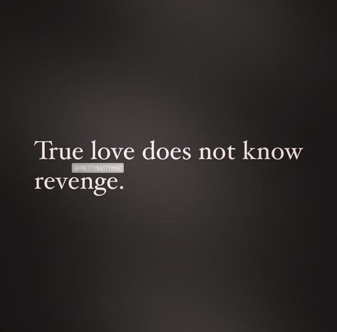 Post Quotes, Badass Quotes, Real Love, Revenge, True Love, Let It Be, Quotes